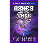 Ashes Beneath the Tree: A Viking Witch Mystery: 16 (The Viking Witch Mysteries)