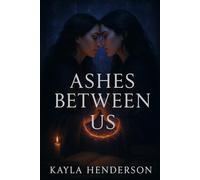 Ashes Between Us (Between Us Trilogy)
