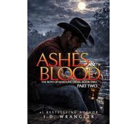 Ashes & Blood: Part Two: A Dark, M/M Southern Gothic Crime Novel (The Boys of Hardline Diesel)