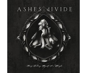 Ashes Divide - Keep Telling Myself..