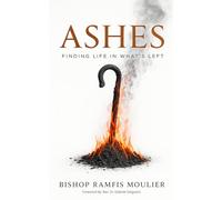 Ashes: Finding Life in What's Left