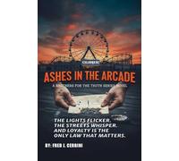 Ashes in the Arcade: A Brothers for the Truth Mystery | Justice, Loyalty, and the Shadow of the Boardwalk | A Gripping Brooklyn Crime Thriller