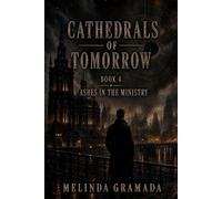 Ashes in the Ministry (Cathedrals of Tomorrow)