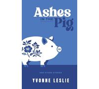 Ashes in the Pig