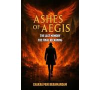 Ashes of Aegis: The Last Memory. The Final Reckoning