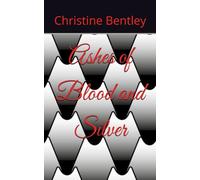 Ashes of Blood and Silver
