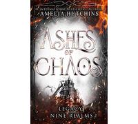 Ashes of Chaos: 2 (Legacy of the Nine Realms)