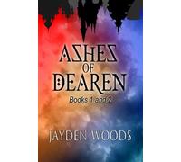 Ashes of Dearen: Books 1&2