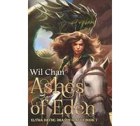 Ashes of Eden - Elysia Dayne: Dragon Slayer (Book One)