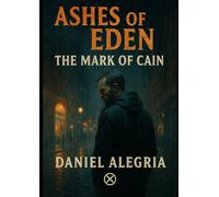 Ashes of Eden: The Mark of Cain