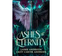 Ashes of Eternity: The Complete Series (Infernal Queen)