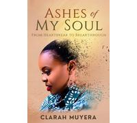 Ashes of My Soul: From Heartbreak to Breakthrough