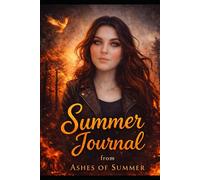 Ashes of Summer Daily Planner & Journal (Fractured Seasons Trilogy)
