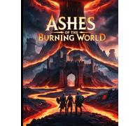 Ashes of the Burning World - A DND 5e Mini Adventure for Players and Dungeon Masters