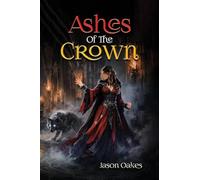 Ashes Of The Crown