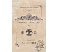 Ashes of the Dark Kings: Tome of the Fallen: 1