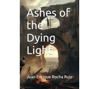 Ashes of the Dying Light