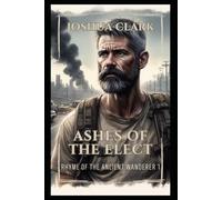 Ashes of The Elect: Rhyme Of The Ancient Wanderer