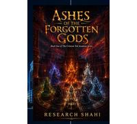 Ashes of the Forgotten Gods: A Dark Academia Romantasy - Book One of The Crimson Veil Academy Series