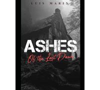 Ashes of the Last Dawn (Series 1)