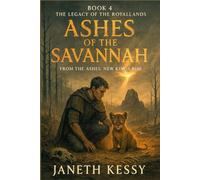 Ashes of the Savannah (The Legacy of the Royallands)