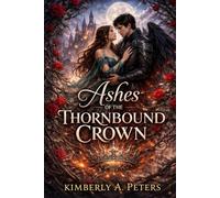 Ashes of the Thornbound Crown: 1