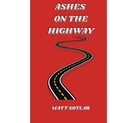 Ashes On the Highway
