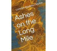 Ashes on the Long Mile