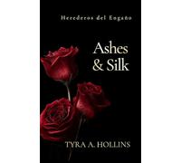 Ashes & Silk: Herederos del Engaño
