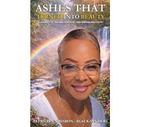 Ashes That Turned Into Beauty