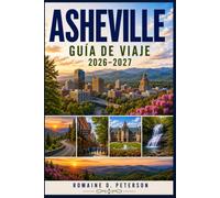 Asheville Guía de viaje 2026-2027: Descubre las montañas Blue Ridge, rutas panorámicas, manualidades, gastronomía local y consejos prácticos para tu escapada a Carolina del Norte