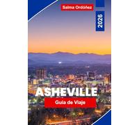 Asheville Guía de viaje 2026: Explora las vistas de las montañas Blue Ridge, distritos artísticos, cervecerías locales, aventuras al aire libre y consejos prácticos para tu viaje a Carolina del Norte