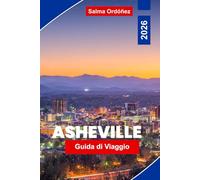 Asheville Guida di viaggio 2026: Esplora le viste delle montagne Blue Ridge, i distretti artistici, i birrifici locali, le avventure all'aperto e consigli pratici per il tuo viaggio in North Carolina