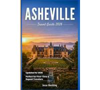 ASHEVILLE TRAVEL GUIDE 2026
