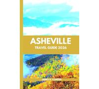 Asheville Travel Guide 2026