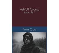 Ashfall County Episode 1