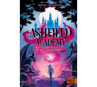 Ashfield Academy - Der Ruf des Wasserspeiers: Band 1. Exklusiv in der 1. Auflage: mit besonders gestaltetem und umgeschlagenem Nachsatz