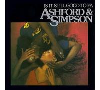 Ashford and Simpson - Is It Still Good To Ya