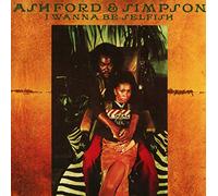 Ashford & Simpson - I Wanna Be Selfish