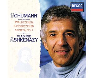 Ashkenazy,Vladimir - Schumann : Oeuvres pour piano, sonata n° 1 - Scenes de la Foret / Scenes d'enfants