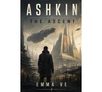 Ashkin: The Ascent (Ashkin Trilogy)