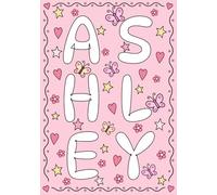 Ashley: A Personalized Notebook for Those Lucky Enough to Have the World's Most Wonderful Name
