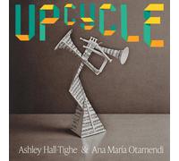 Ashley Hall-Tighe and Ana María Otamendi Upcycle (CD) (Importación USA)