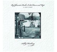 Ashley Hutchings - By Gloucester Docks I Sat Down And Wept, A Love Story [Vinilo]