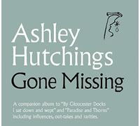 Ashley Hutchings & Ken Nicol - Gone Missing