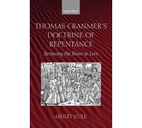 Ashley Null Thomas Cranmer's Doctrine of Repentance (Tapa blanda)