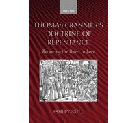 Ashley Null Thomas Cranmer's Doctrine of Repentance (Tapa blanda)