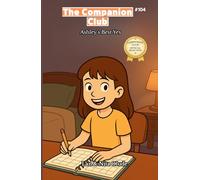 Ashley’s Best Yes: The Companion Club #104: A Story About Saying No, Finding Peace, and Choosing God’s Way (ages 8-12)
