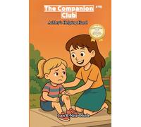Ashley’s Helping Hand: The Companion Club #98: A Christian Chapter Book About Kindness, Friendship, and Serving Others with Love (ages 8-12)