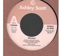 Ashley Scott – Always / Looking Up to You – Vinilo 7" (Sencillo, Importación USA)